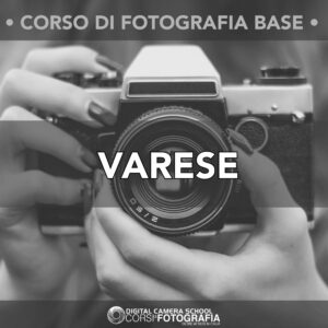 VARESE - corso di fotografia base  <br> da Lunedì 09 marzo 2026 SOLDOUT