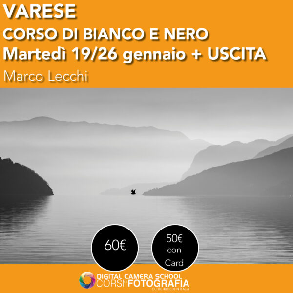 VARESE Corso di BIANCO e NERO- Lunedì 19/26 Gennaio 2026