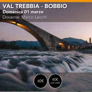 Val Trebbia Workshop di Paesaggio e Lunghe Esposizioni Domenica 01 marzo (ULTIMI POSTI) PROMO-20%