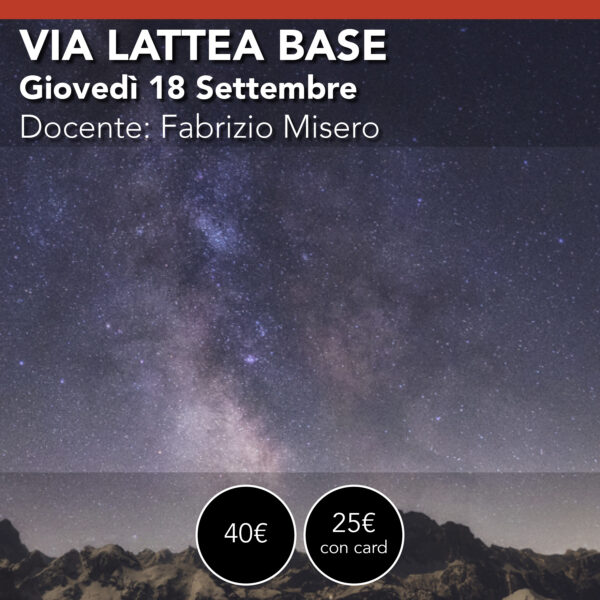 Via Lattea Livello Base<br>Giovedì 18 settembre