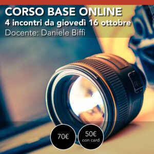Corso di fotografia Base - Apprendi come usare la tua fotocamera - da giovedì 16 ottobre