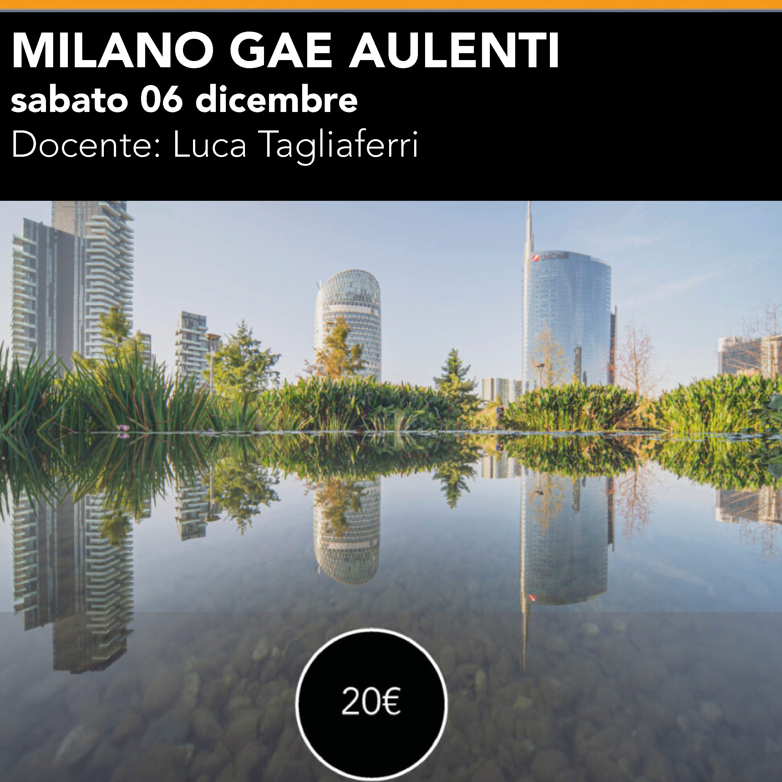 Milano Gae Aulenti <br> Scatta e Stampa <br> Sabato 06 dicembre