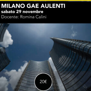 Milano Gae Aulenti <br> Composizione Avanzata <br> Sabato 29 novembre