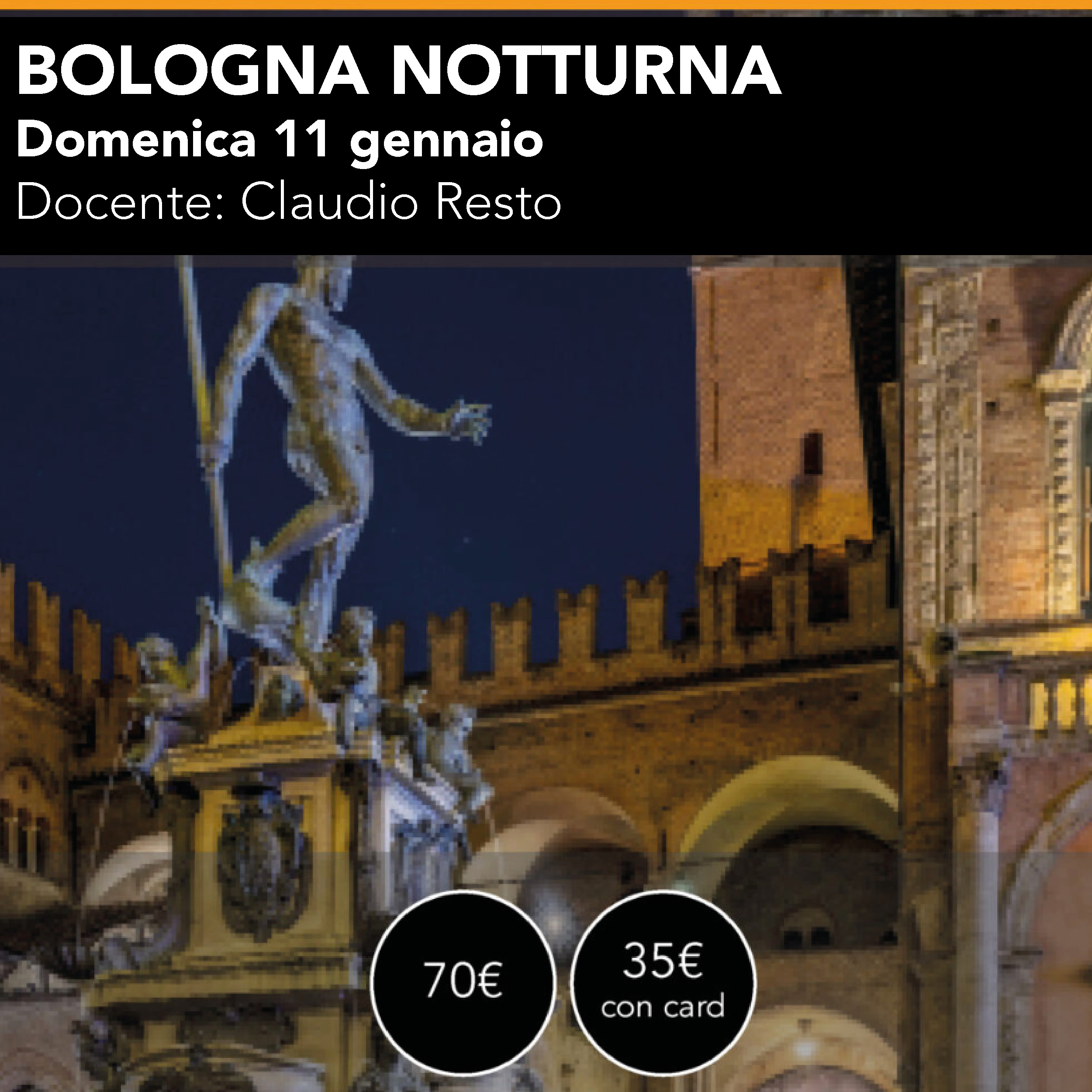 BOLOGNA Fotografia Notturna Urbana - domenica 11 gennaio