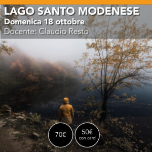 LAGO SANTO MODENESE - Workshop di Paesaggio- domenica 18 ottobre