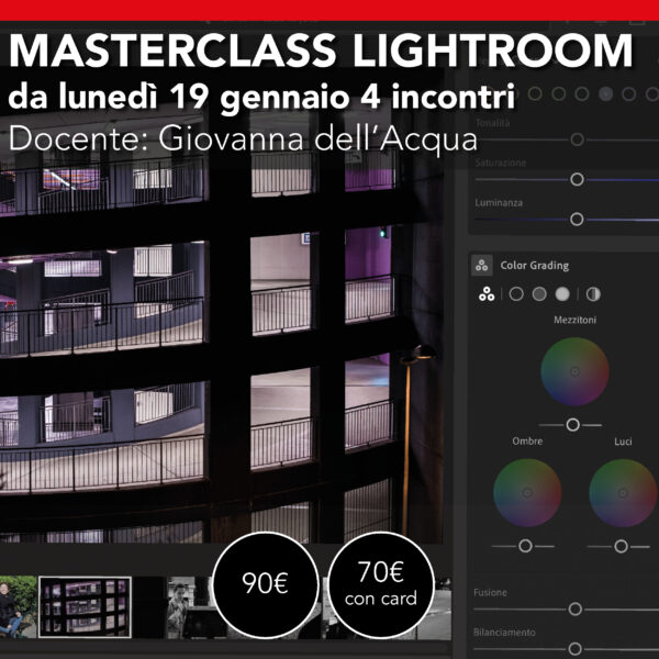 Lightroom Classic dal base all'avanzato  <br> Quattro incontri da Lunedì 19 gennaio