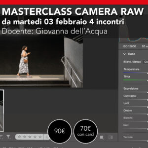 Camera Raw dal base all'avanzato  <br> Quattro incontri da Martedì 03 febbraio