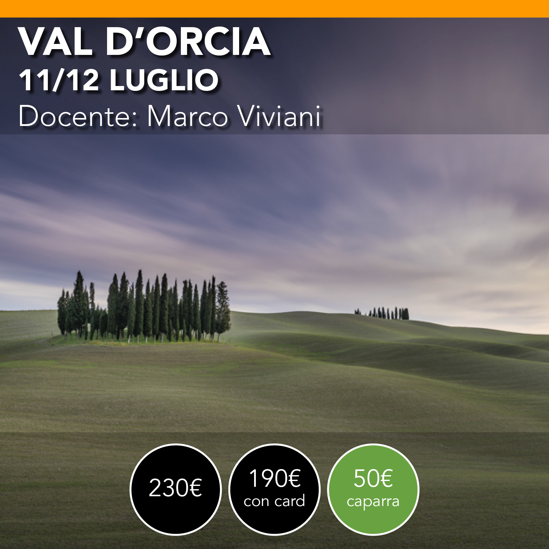 Val d'Orcia e Crete Senesi <br> 11/12 luglio 2026 PREZZO
