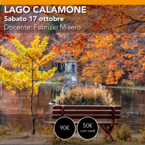 LAGO CALAMONE  - Workshop di Paesaggio Colori Autunnali Sabato 27 ottobre