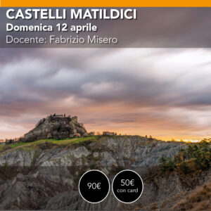 CASTELLI MATILDICI  - Workshop di Paesaggio Domenica 12 aprile