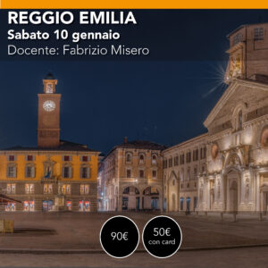 REGGIO EMILIA by Night Piazze e Monumenti sabato 10 gennaio