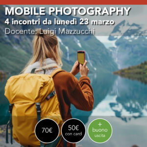 Corso di Fotografia e Video Base con iPhone da Luned&igrave; 23 marzo