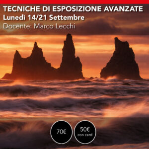 Tecniche di Esposizione Avanzata e Creativa webinar online  Lunedì 14/21 settembre