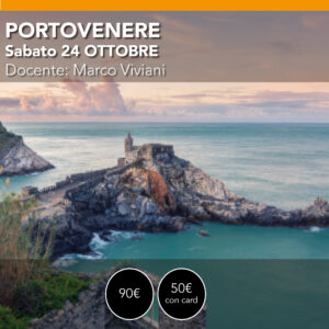 Portovenere <br> Workshop di Paesaggio e tramonto <br> Sabato 24 ottobre