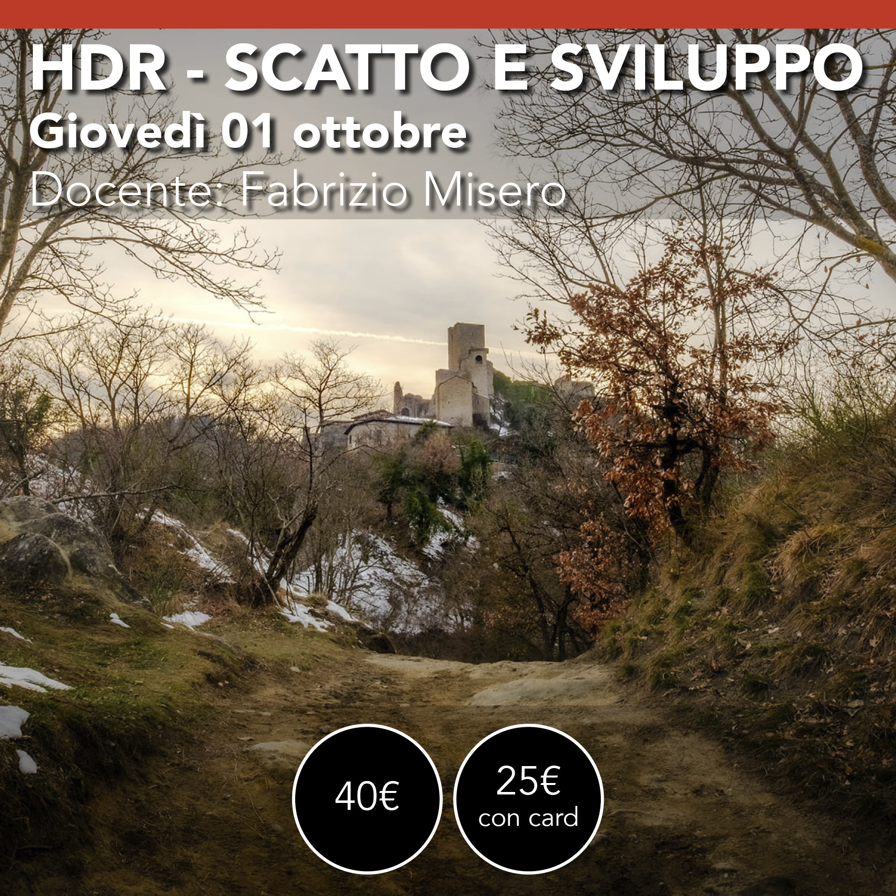 HDR Dallo scatto alla post-produzione <br>Giovedì 01 ottobre