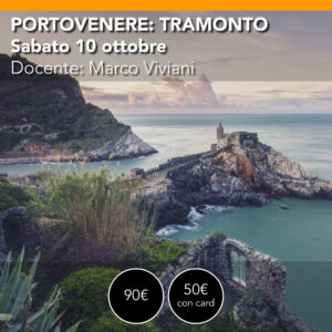Portovenere <br> Workshop di Paesaggio e tramonto <br> Sabato 10 ottobre