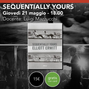 Sequentially Yours <br> Sfogliamolo insieme! <br> Giovedì 21 maggio - ore 18.00