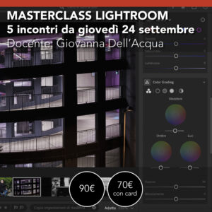 Lightroom Classic dal base all'avanzato  <br> Cinque incontri da giovedì 24 settembre 2026