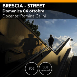 Brescia <br> Street Photography <br> Domenica 4 ottobre