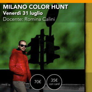 Milano Color Hunt<br> "Caccia al Colore"  <br>  Venerdì 31 luglio