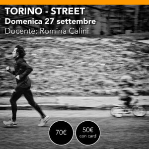 Torino<br> Street Photography <br> Domenica 27 settembre