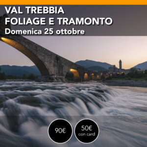 Foliage & tramonto in Val Trebbia <br> Workshop di Fotografia <br>Domenica 25 ottobre