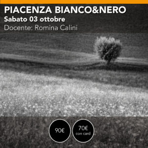 Piacenza <br> Workshop Bianco & Nero <br> Sabato 3 ottobre