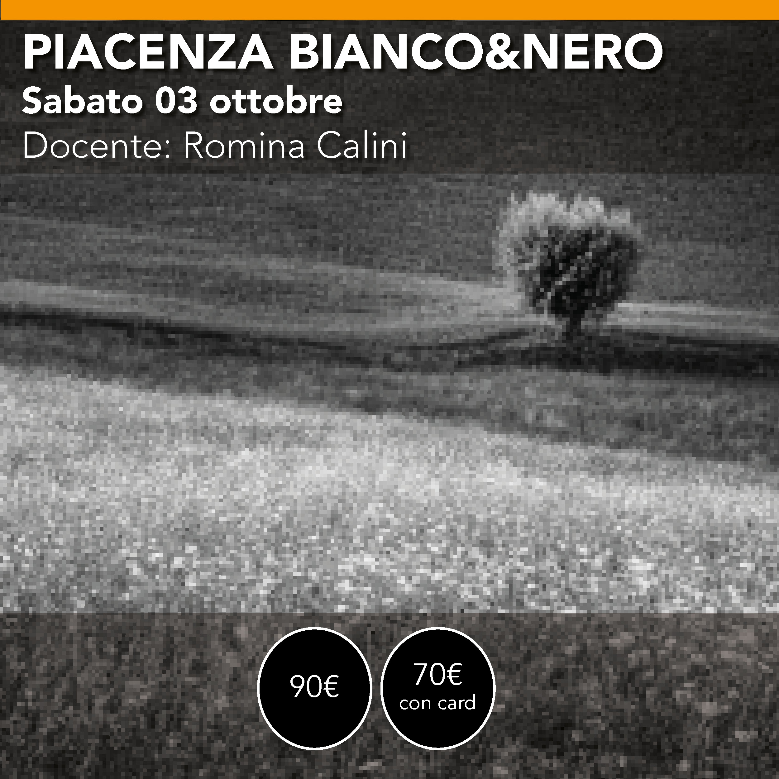 Piacenza <br> Workshop Bianco & Nero <br> Sabato 3 ottobre