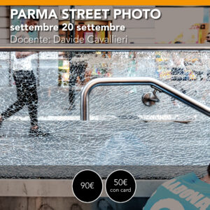 Parma Street Photography <br> Domenica 20 settembre