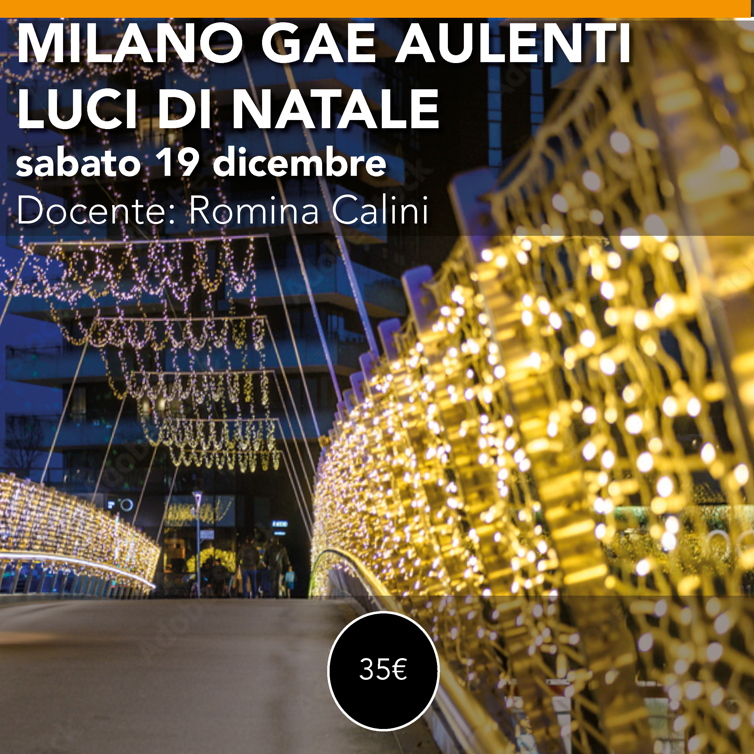 Milano Gae Aulenti<br> Workshop di Fotografia “Luci di Natale” in Portanuova<br> Sabato 19 dicembre