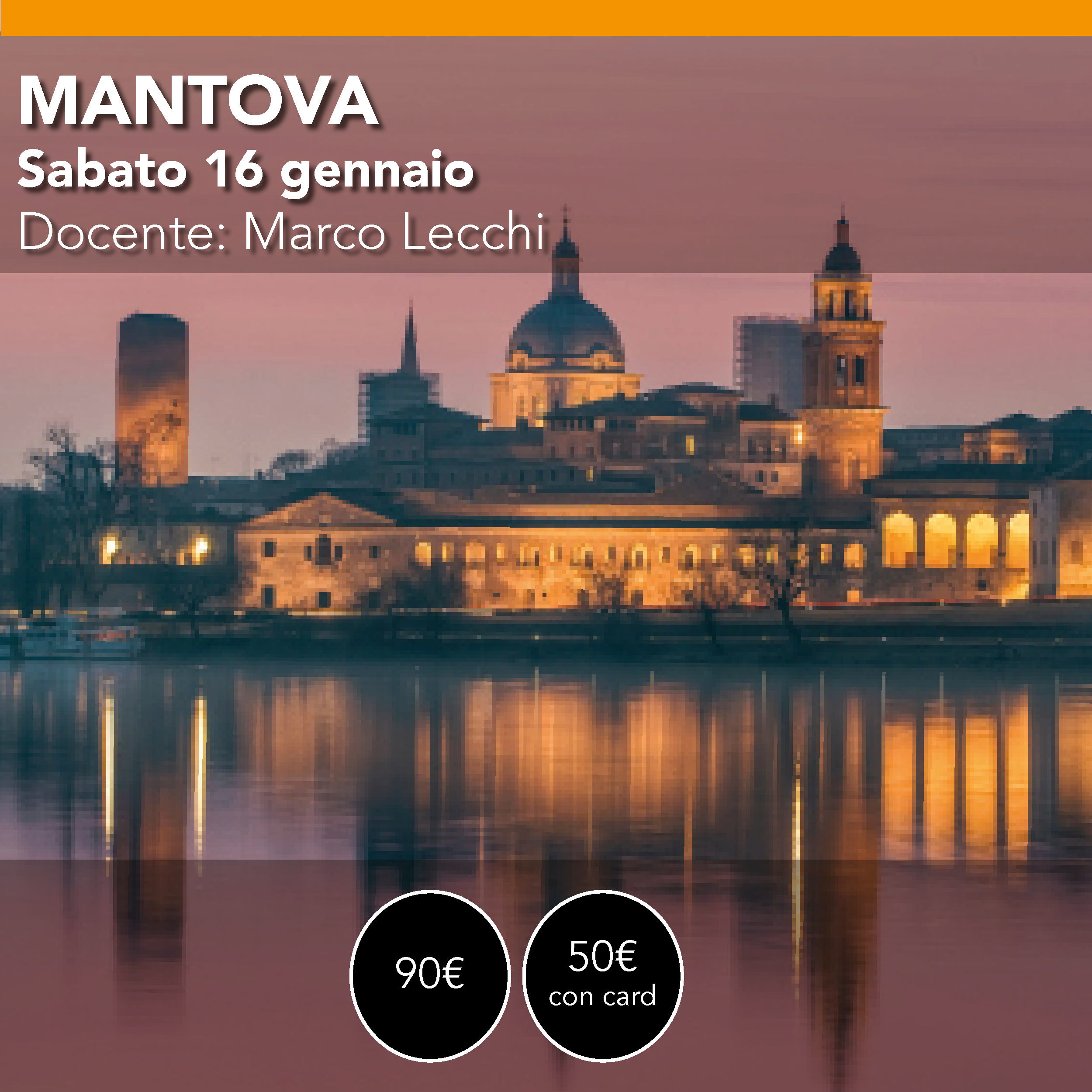 MANTOVA Workshop Lunghe Esposizioni Sabato 16 gennaio 2027