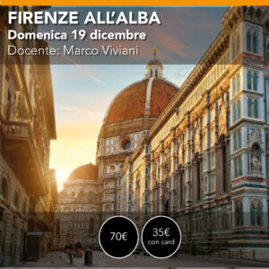 Firenze  Fotografiamo l'Alba <br> Sabato 19 dicembre