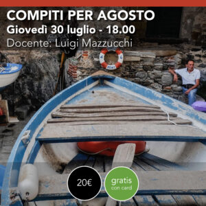 COMPITI PER AGOSTO <br> Sfide e stimoli con revisione<br> Giovedì 30 luglio
