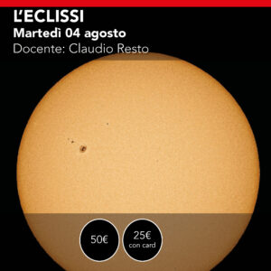 Fotografare l’eclissi solare 2026 <br> sicurezza, tecnica e pianificazione <br> Martedì 4 Agosto