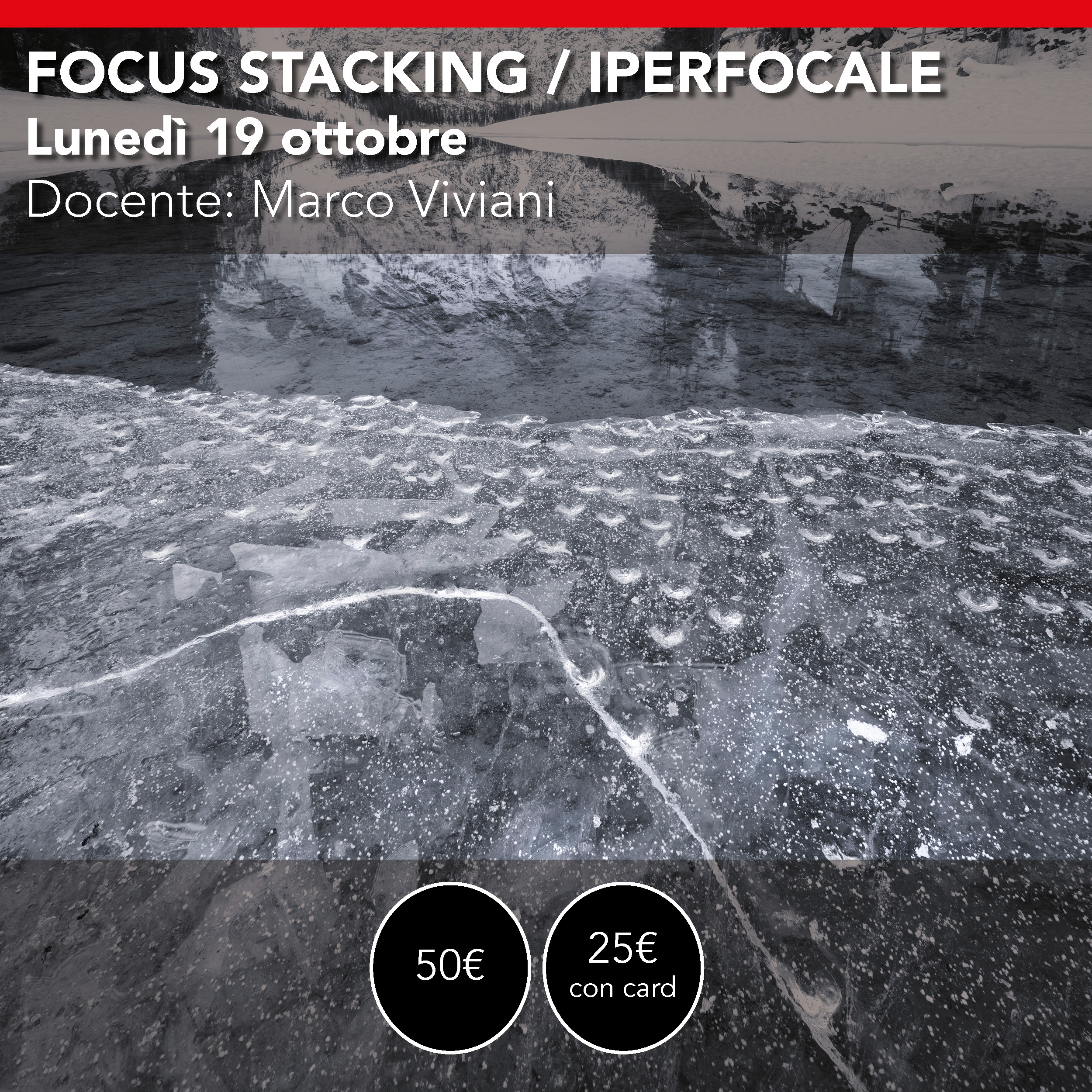 Focus Stacking & Iperfocale <br> Lunedì 19 Ottobre