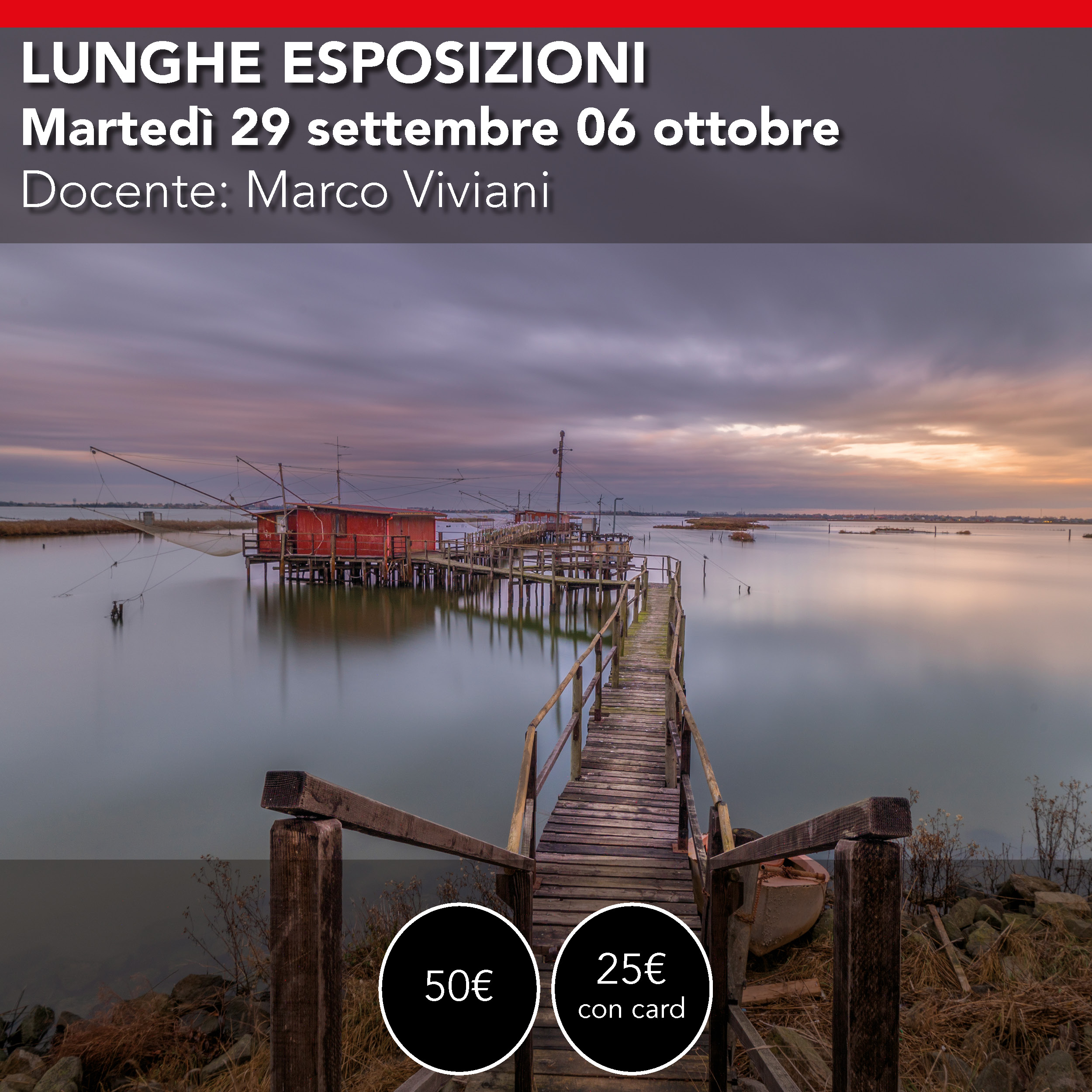 Lunghe esposizioni <br> Martedì 29 settembre & 06 ottobre