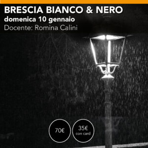 Brescia Bianco e Nero <br>  Domenica 10 gennaio