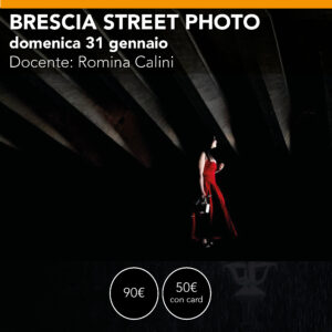 Brescia Street Photography <br>  Domenica 31 gennaio