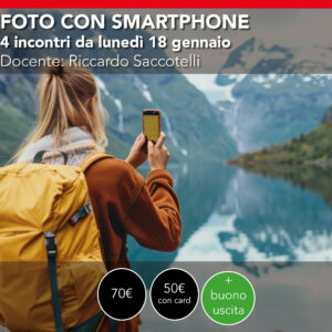 Corso di Fotografia Base <br> con Smartphone <br> da Lunedì 18 gennaio 2027