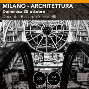 Milano Architetture e Prospettive <br>  Domenica 25 ottobre