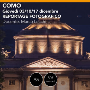 COMO Corso di Fotografia di Reportage da Giovedì 03/10/17 dicembre 2026