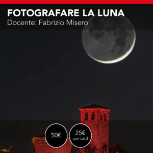 Fotografare la Luna <br> Giovedì 28 gennaio