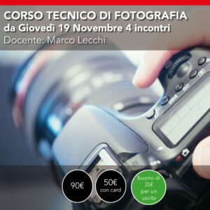 Corso di fotografia Base <br>Apprendi come usare la tua fotocamera <br>Da Giovedì 19 novembre 2026