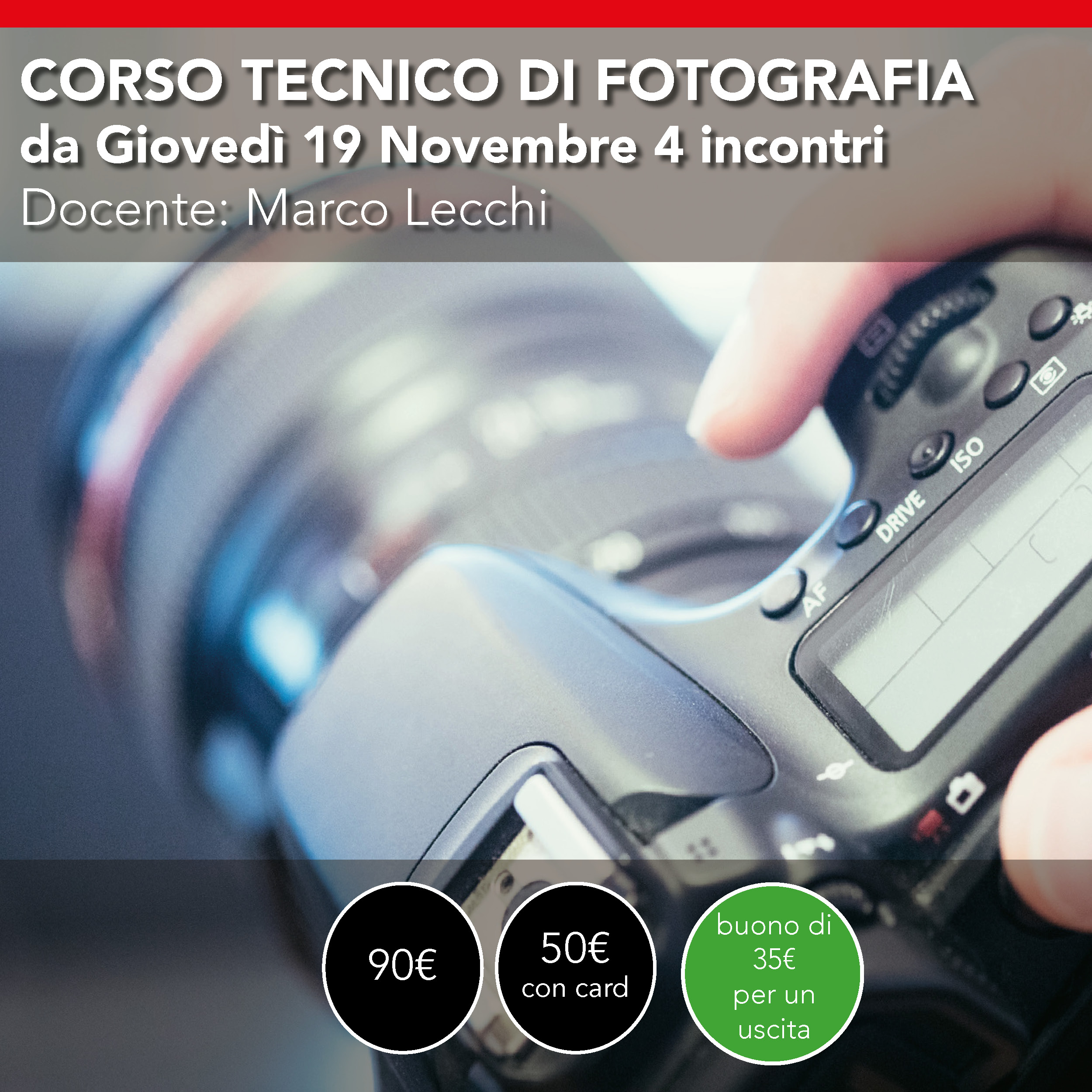Corso di fotografia Base <br>Apprendi come usare la tua fotocamera <br>Da Giovedì 19 novembre 2026