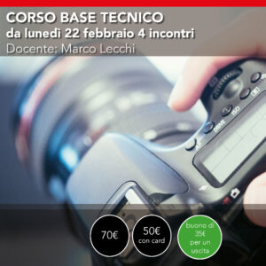 Corso di fotografia Base <br>Apprendi come usare la tua fotocamera <br>Da lunedì 22 febbraio 2027