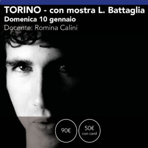 Torino <br> visita mostra Letzia Battaglia + Uscita Fotografica <br> Domenica 10 gennaio 2027