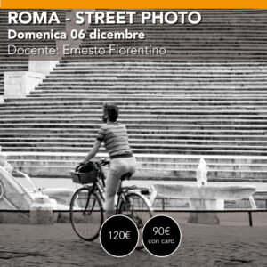 Roma Street Photography <br>  Domenica 6 dicembre