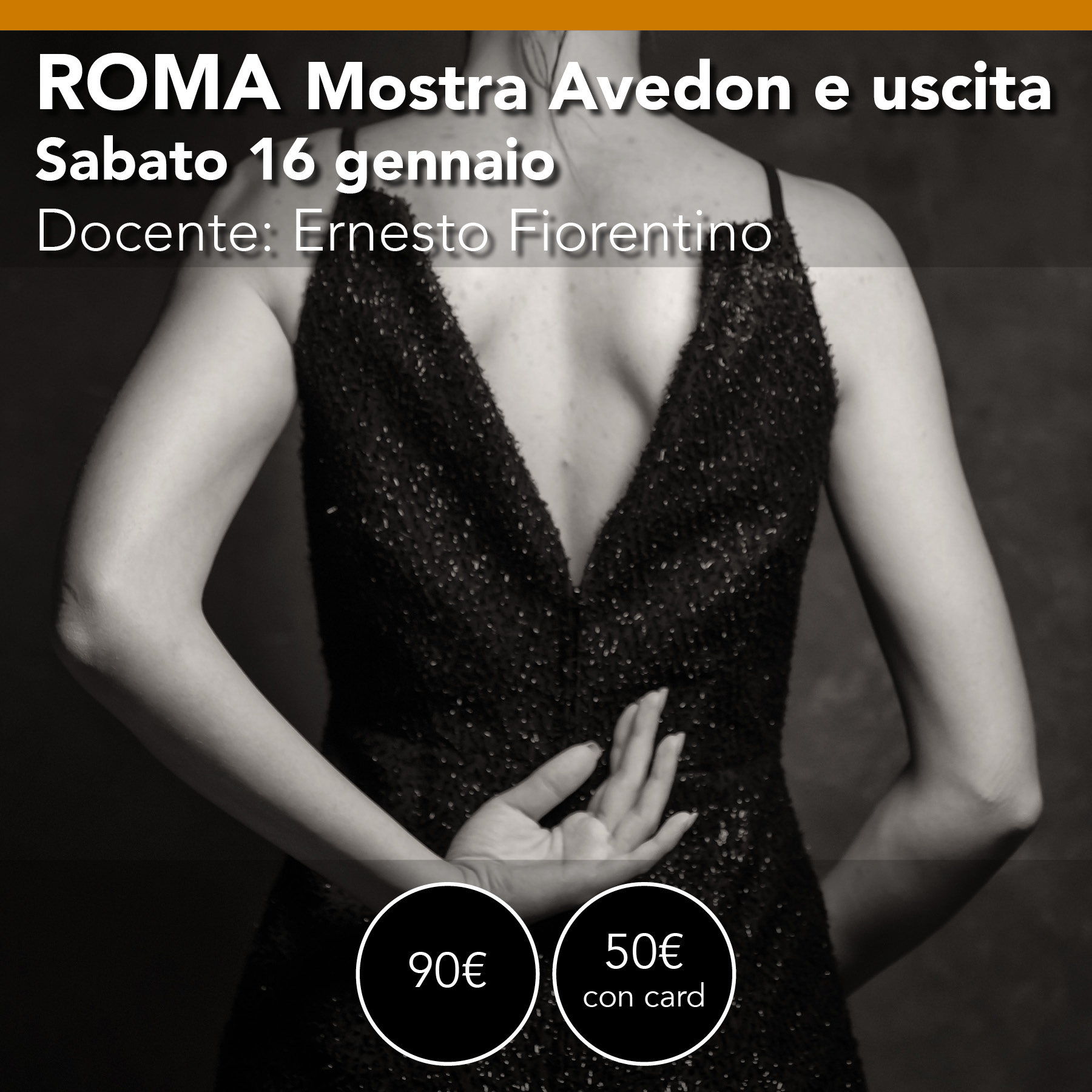 Roma<br> visita mostra Avedon+ Uscita Fotografica <br> sabato 16 gennaio